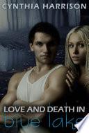 Love and Death in Blue Lake