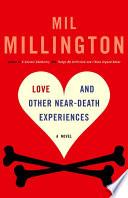 Love and Other Near-Death Experiences