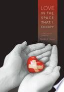 Love in the Space That I Occupy