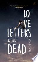 Love Letters to The Dead
