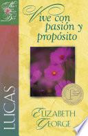 Lucas Vive con pasion y proposito