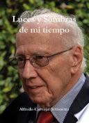 Luces y sombras de mi tiempo