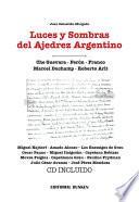 Luces y sombras del ajedrez argentino