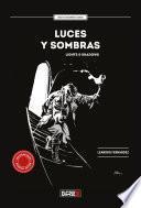 Luces y sombras / Light & Shadows
