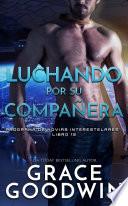Luchando por su compañera