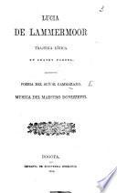 Lucia di Lammermoor. Trajedia lírica en cuatro partes, etc. Ital. & Span