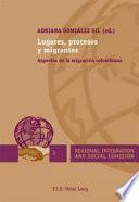 Lugares, procesos y migrantes