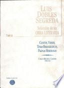 Luis Dobles Segreda: Cuentos, versos, temas bibliográficos, páginas heredianas