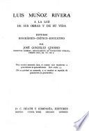 Luis Muñoz Rivera, a la luz de sus obras y de su vida