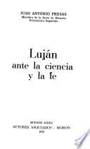 Luján ante la ciencia y la fe