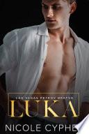 Luka: A Dark Captive Bratva Romance