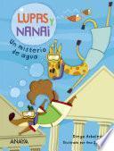Lupas y Nanai. Un misterio de agua
