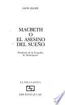Macbeth, o, El asesino del sueño