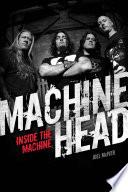 Machine Head: Inside The Machine