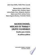 Macroeconomía, mercado de trabajo y grupos vulnerables