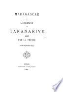 Madagascar. L'incident de Tananarive jugé par la presse (août-septembre 1892)