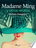 Madame Ming y otros relatos