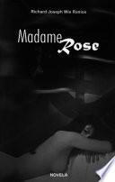 Madame Rose