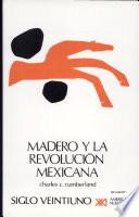 Madero y la revolución mexicana