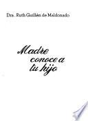 Madre, conoce a tu hijo