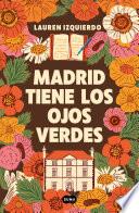 Madrid tiene los ojos verdes