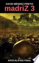 madriZ Apocalipsis Final