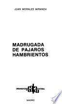 Madrugada de pájaros hambrientos