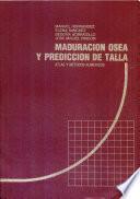 Maduración Osea y Predicción de Talla