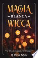 Magia Blanca Wicca