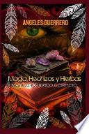 Magia, Hechizos y Hierbas