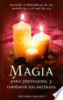 Magia para protegerse y combatir los hechizos