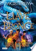 Magisterium 3. La llave de bronce (Edición mexicana)