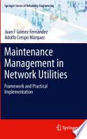 Maintenance Management in Network Utilities