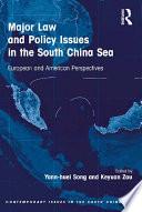 Major Law and Policy Issues in the South China Sea