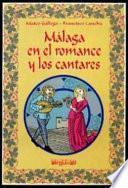 Málaga en el romance y los cantares