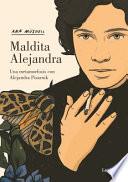 Maldita Alejandra. una Metamorfosis con Alejandra Pizarnik