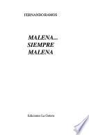 Malena-- siempre Malena