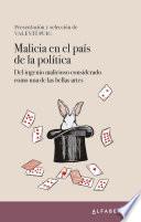 Malicia en el país de la política