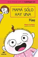 Mama Solo Hay Una