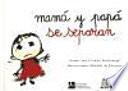 Mamá y papá se separan