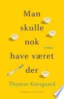 Man skulle nok have været der