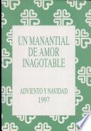 Manantial de amor inagotable Adviento y Navidad, Un