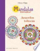 Mandalas bienestar acuerdos toltecas/ Mandalas Wellness Toltec Agreements