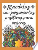 Mandalas con Pensamientos Positivos para Mujeres