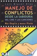 Manejo De Conflictos Desde La Sabiduria Del Cine Y Las Canciones