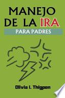 Manejo de la Ira Para Padres