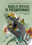 Manejo Integral de Psittaciformes