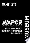 Manifiesto del Musée International d Art Post-Contemporain en Résistance MIAPCR Museum