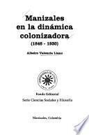 Manizales en la dinámica colonizadora, 1846-1930