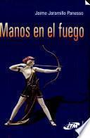 Manos en el fuego